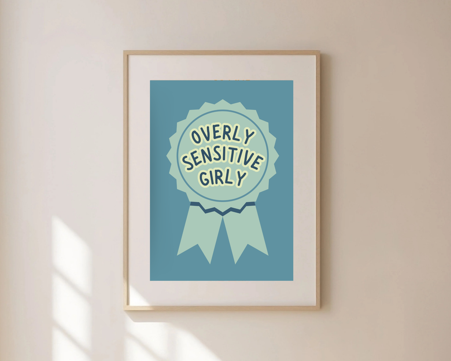 Overly Sensitive Girly Print