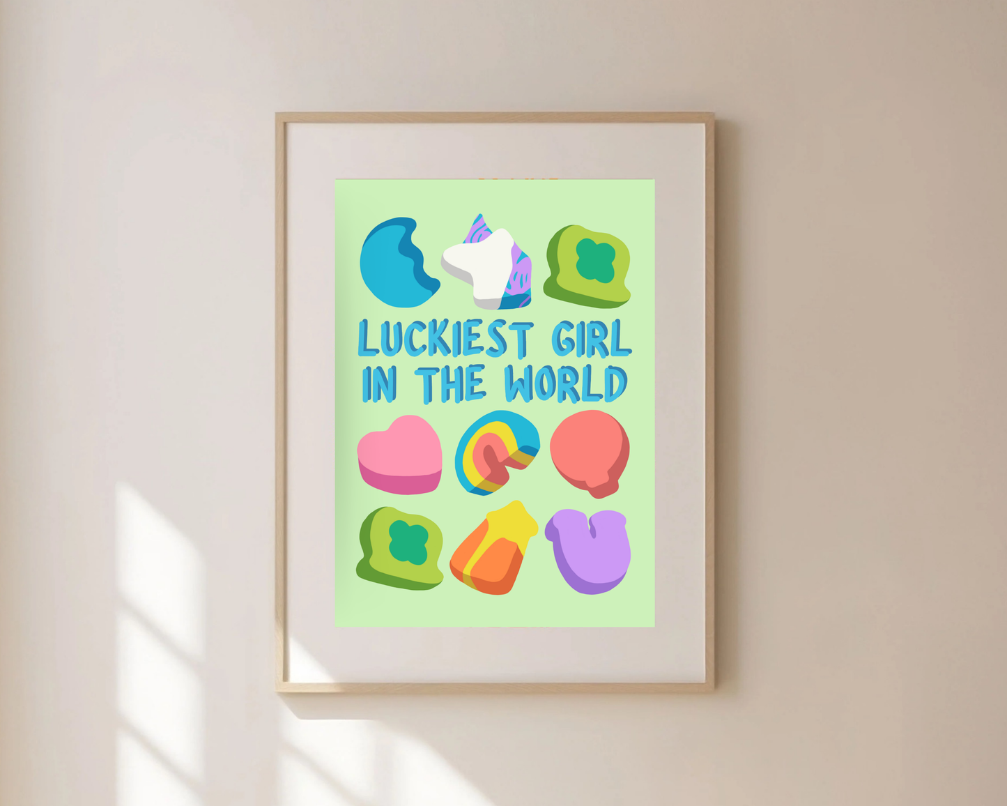 Luckiest Girl In The World Print