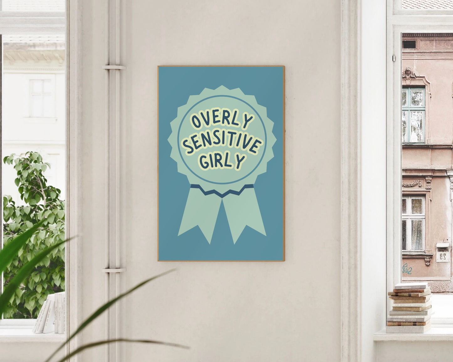 Overly Sensitive Girly Print