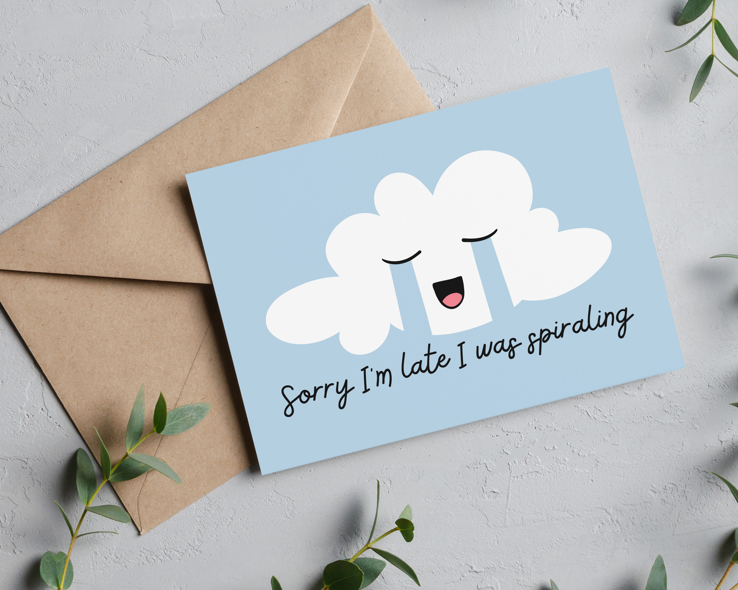 Sorry I'm Late I Was Spiraling Print