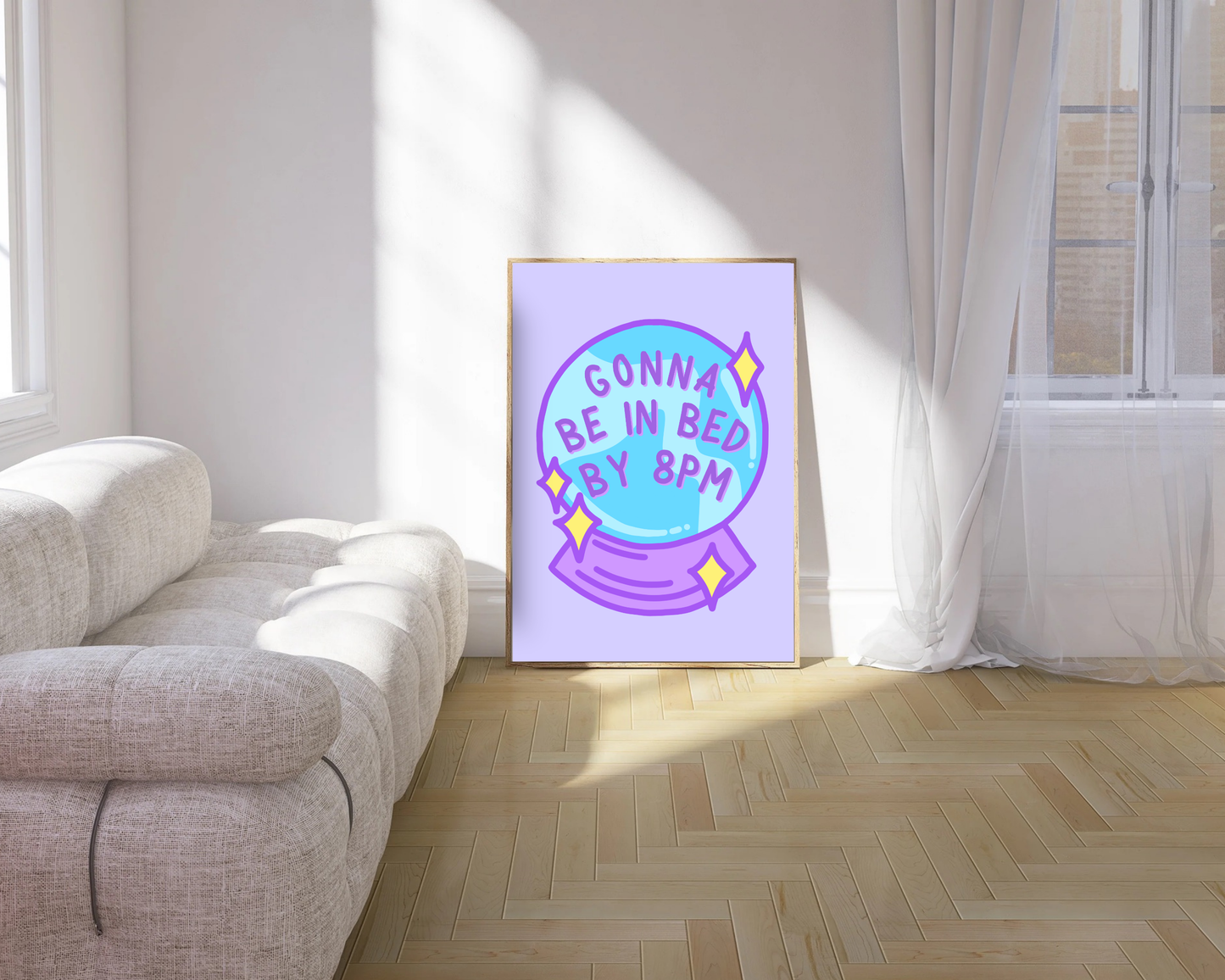 Gonna Be In Bed By 8pm Print