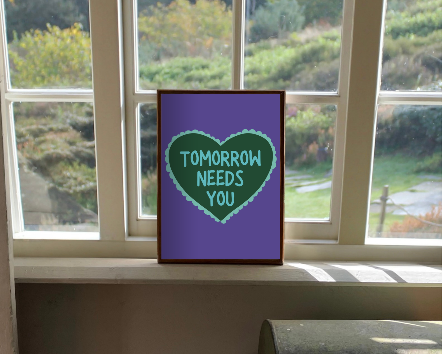 Tomorrow Needs You Print