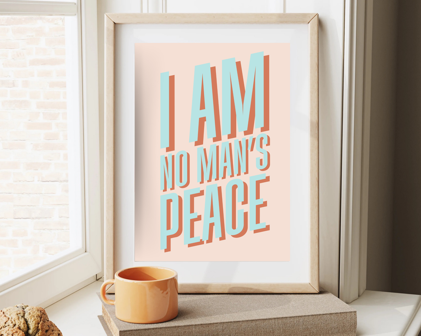 I Am No Man's Peace Print