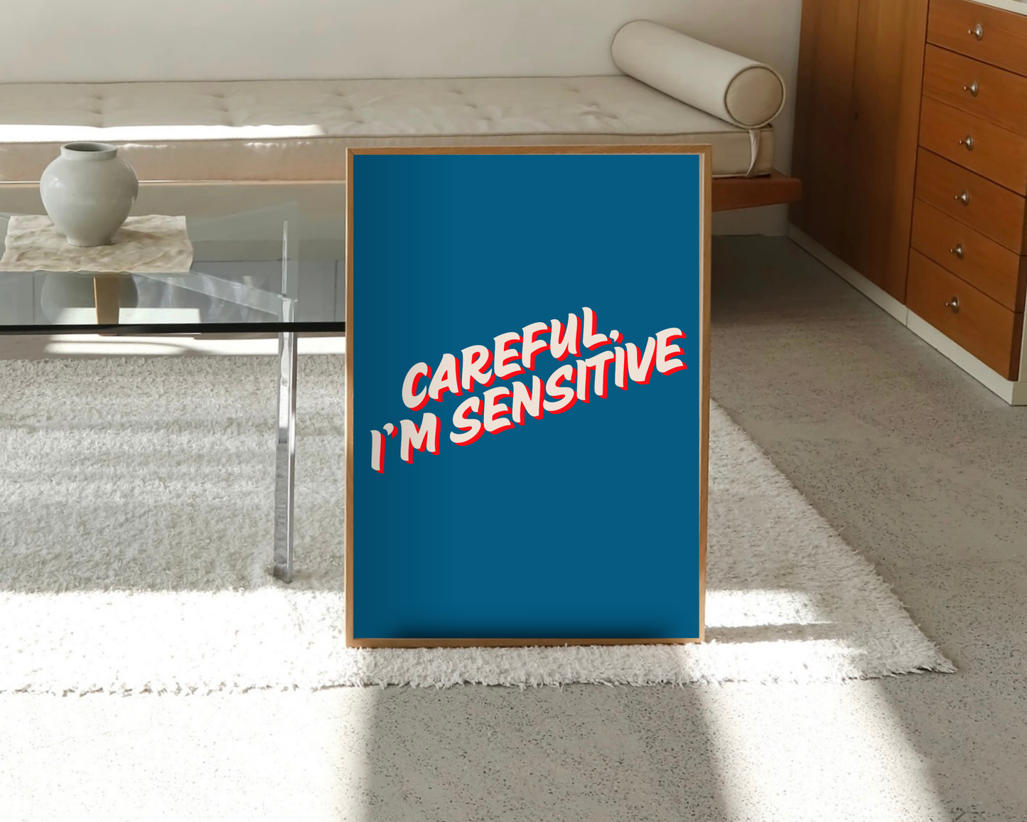 Careful I'm Sensitive Print