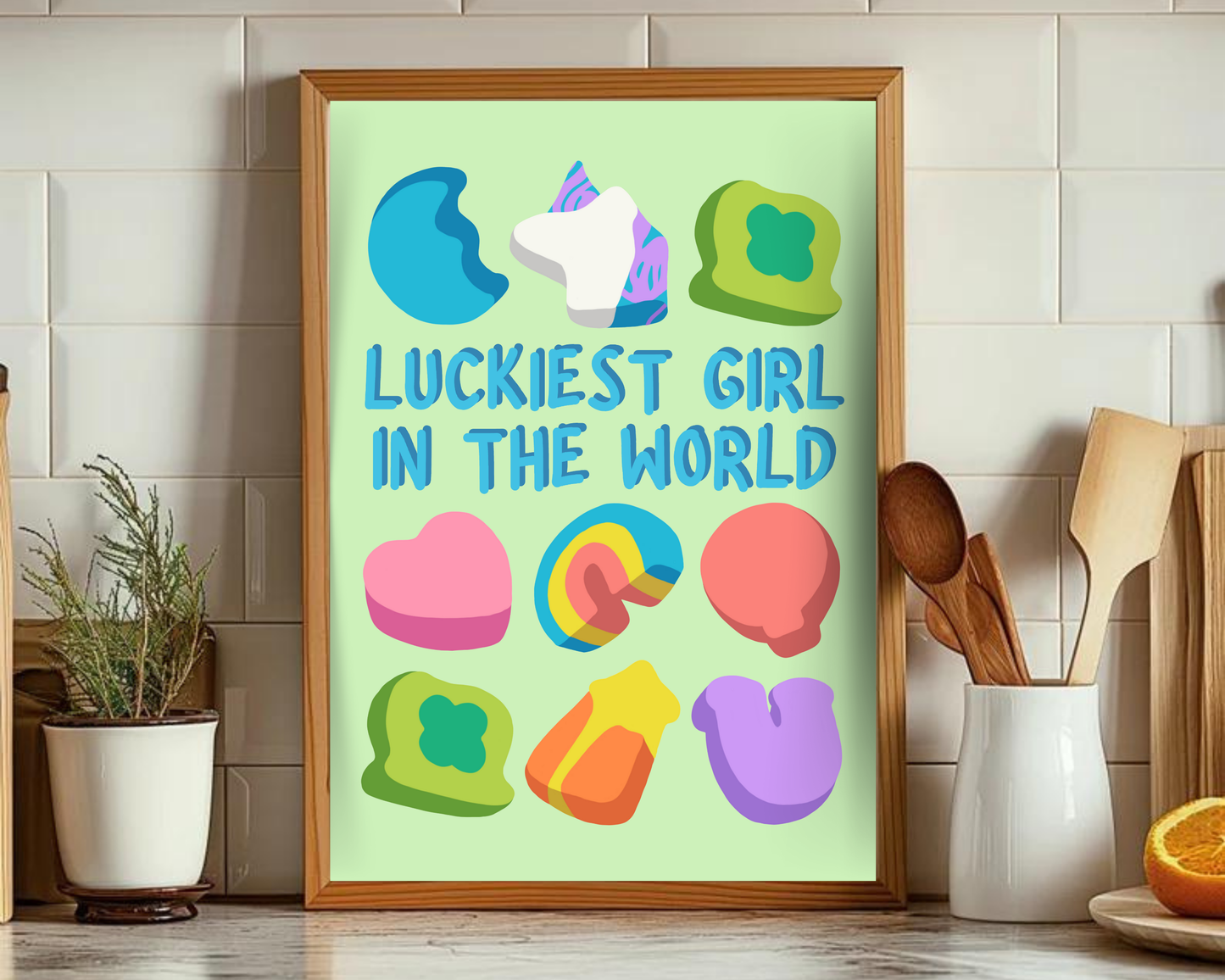Luckiest Girl In The World Print