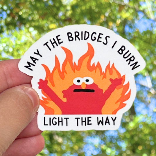 Burned Bridges Sticker