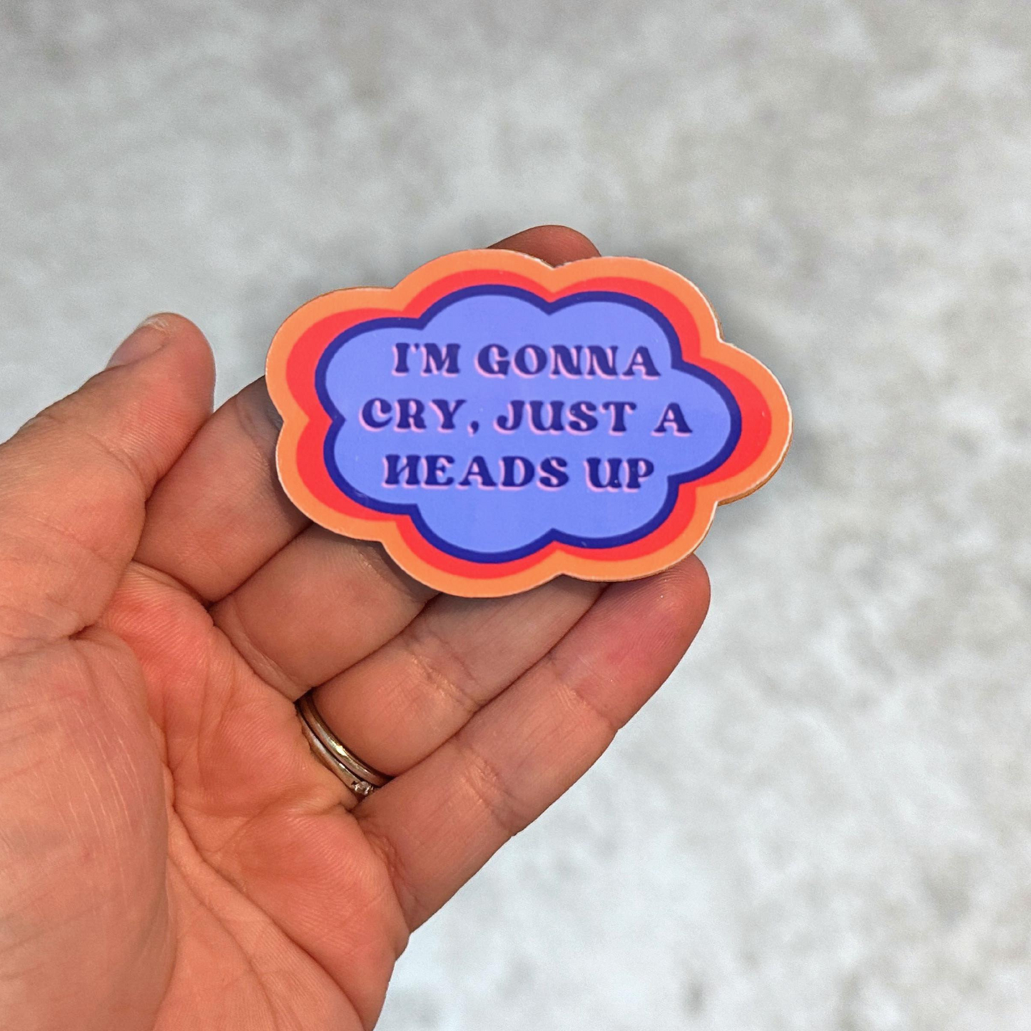 I’m Gonna Cry Sticker