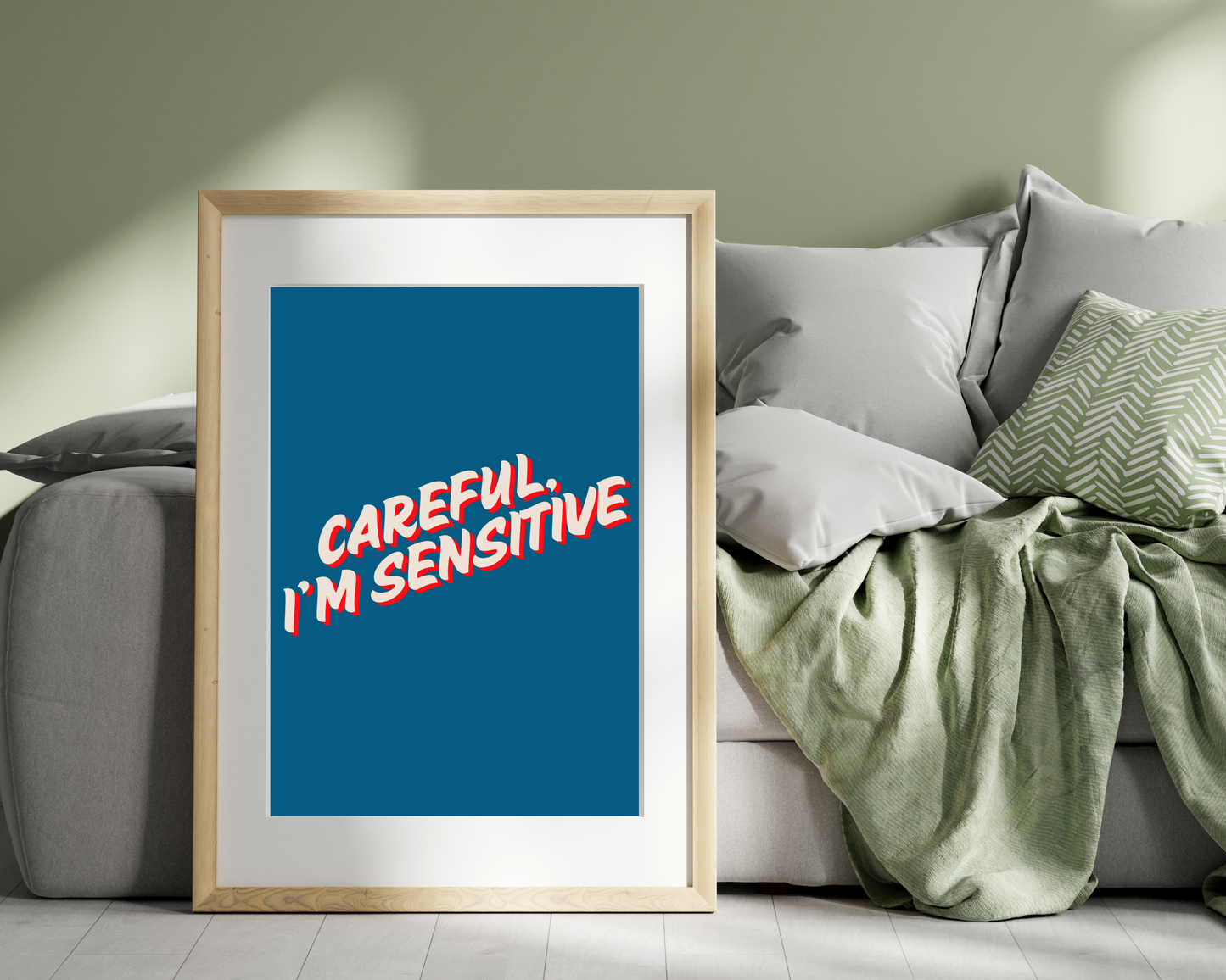 Careful I'm Sensitive Print