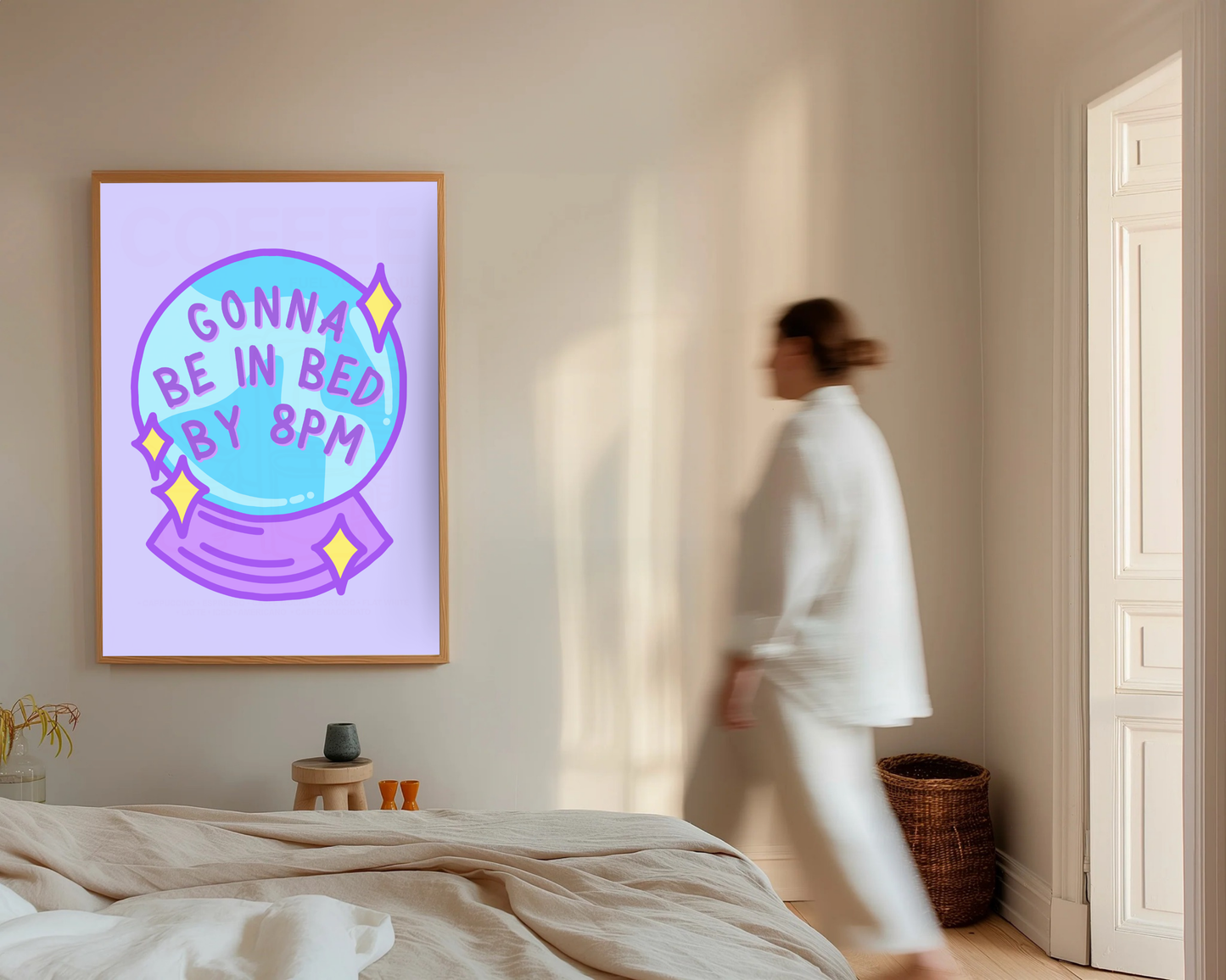 Gonna Be In Bed By 8pm Print