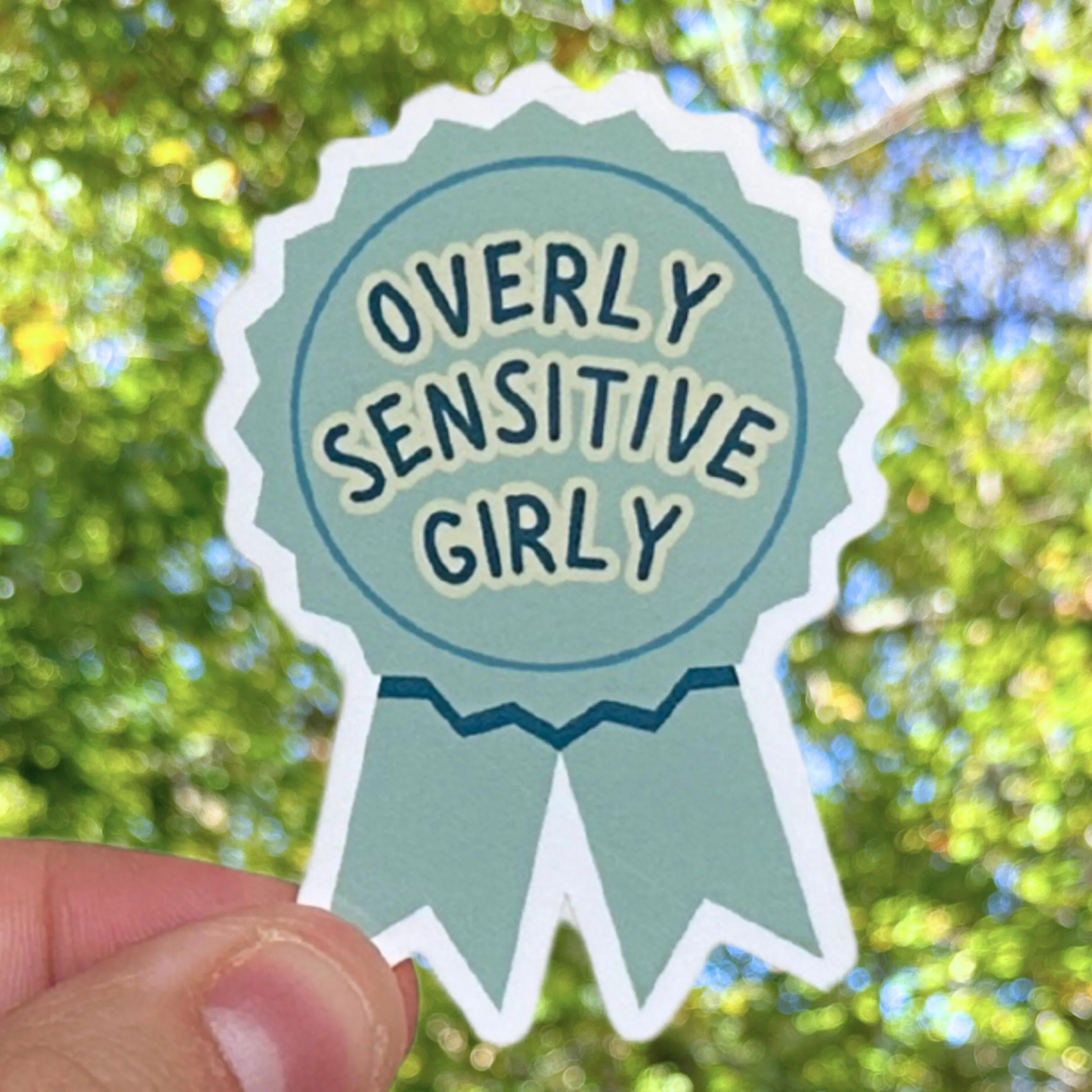 Overly Sensitive Girly Sticker