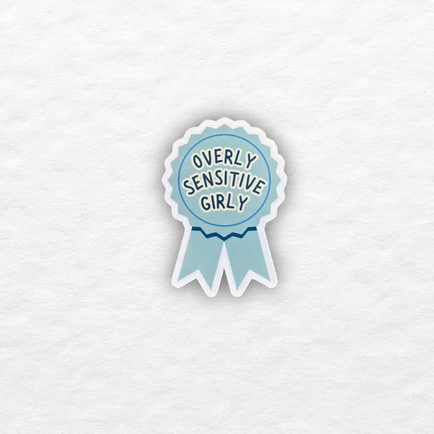 Overly Sensitive Girly Sticker