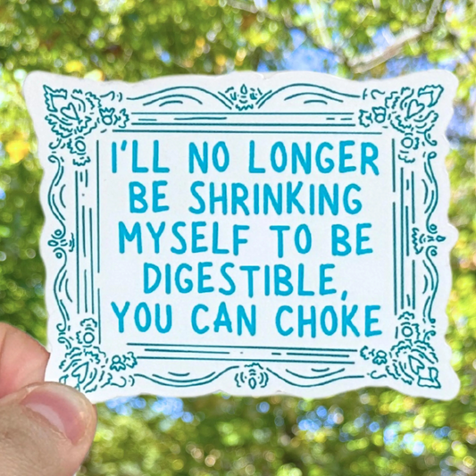 You Can Choke Sticker