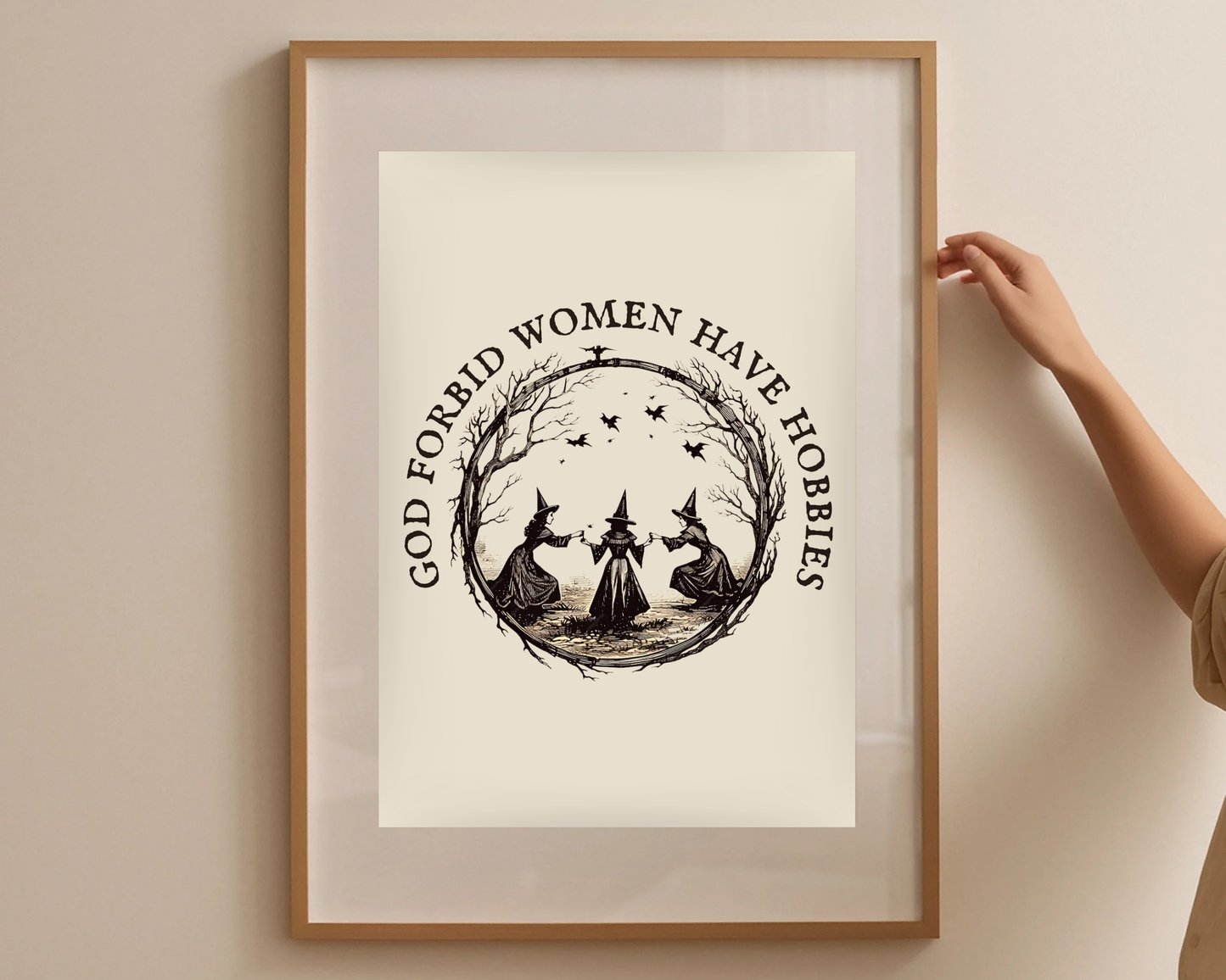 God Forbid Women Have Hobbies Print