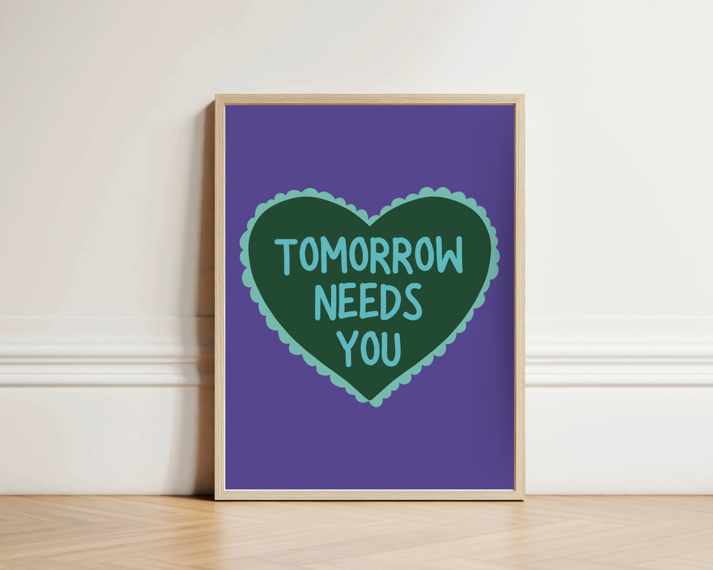 Tomorrow Needs You Print