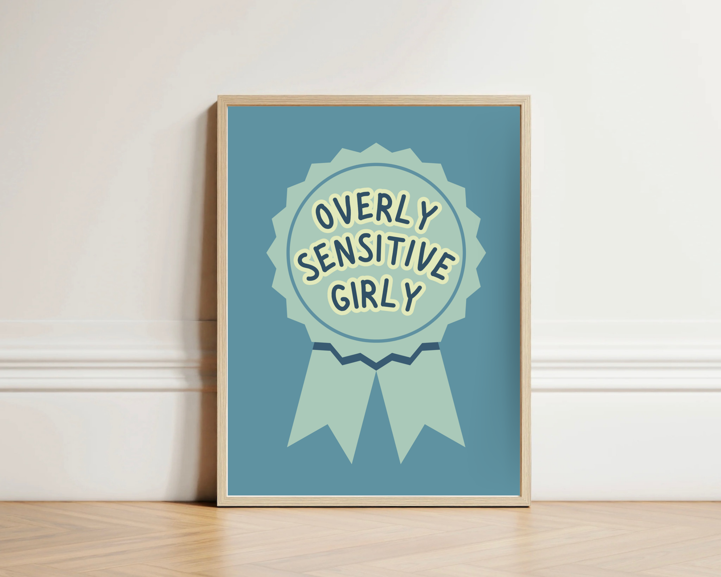 Overly Sensitive Girly Print