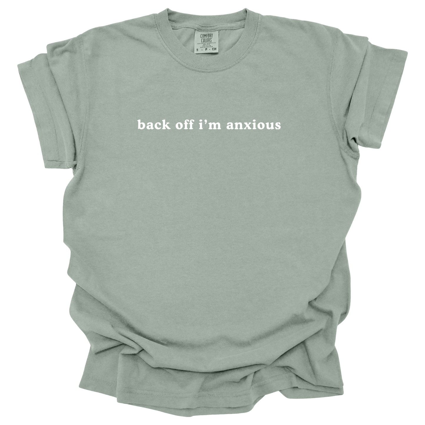 Back Off I'm Anxious Tee
