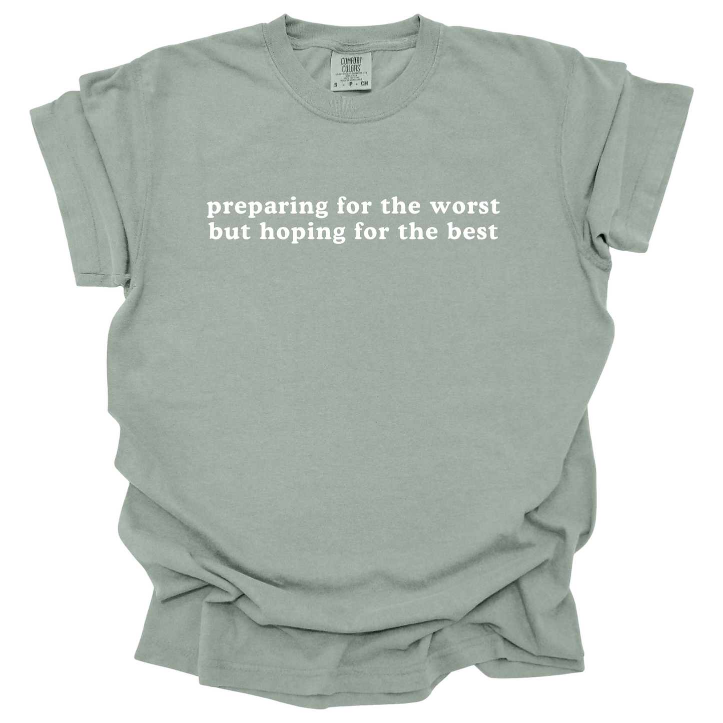 Preparing For The Worst Tee