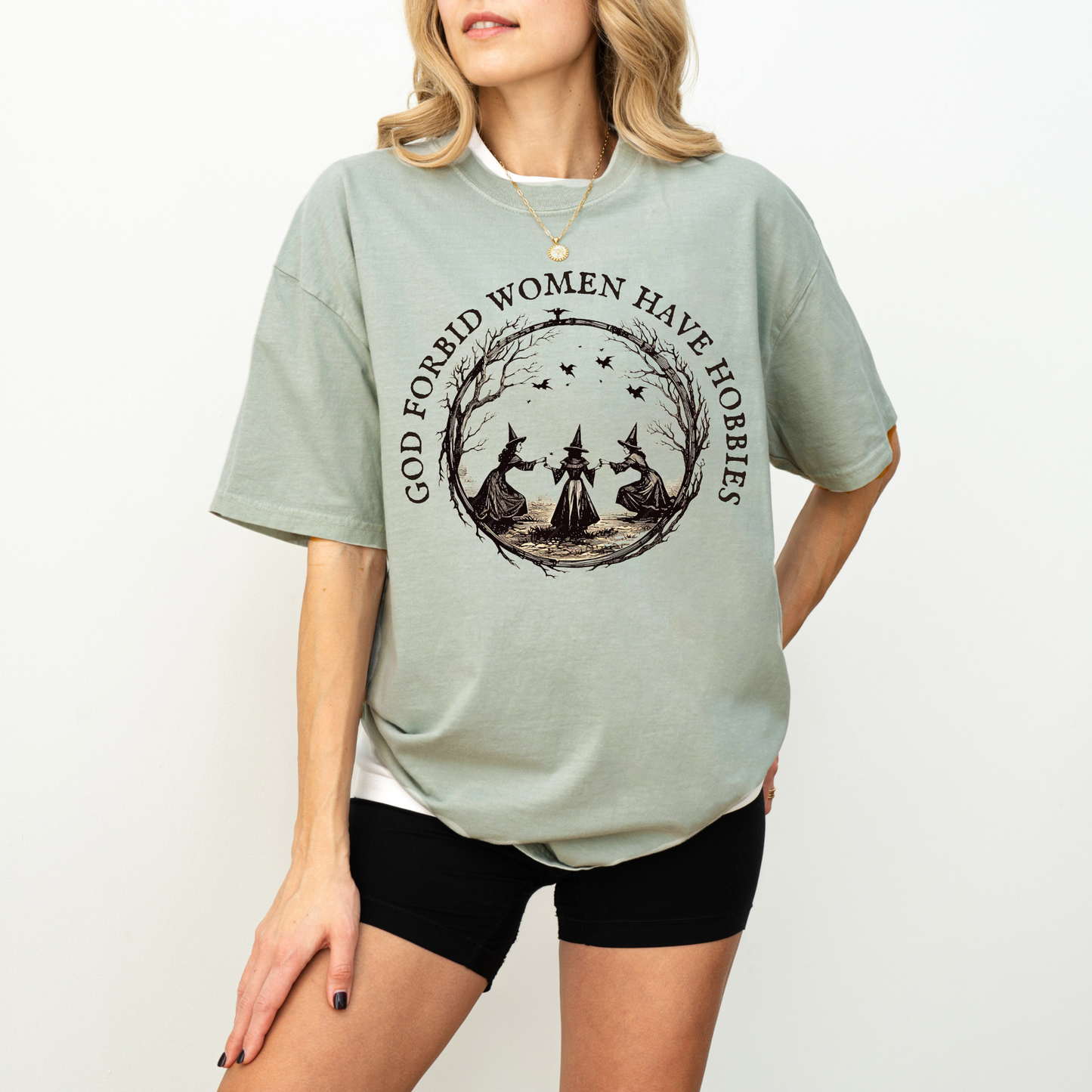 God Forbid Women Have Hobbies Tee