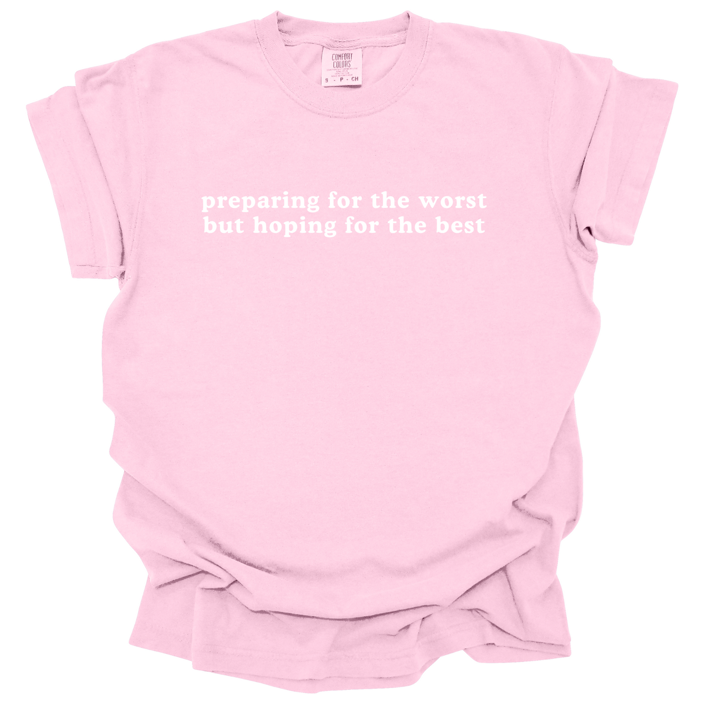 Preparing For The Worst Tee
