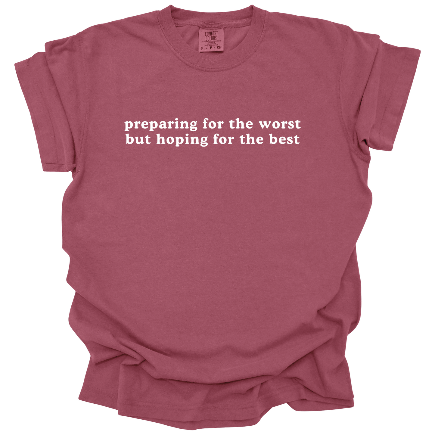 Preparing For The Worst Tee