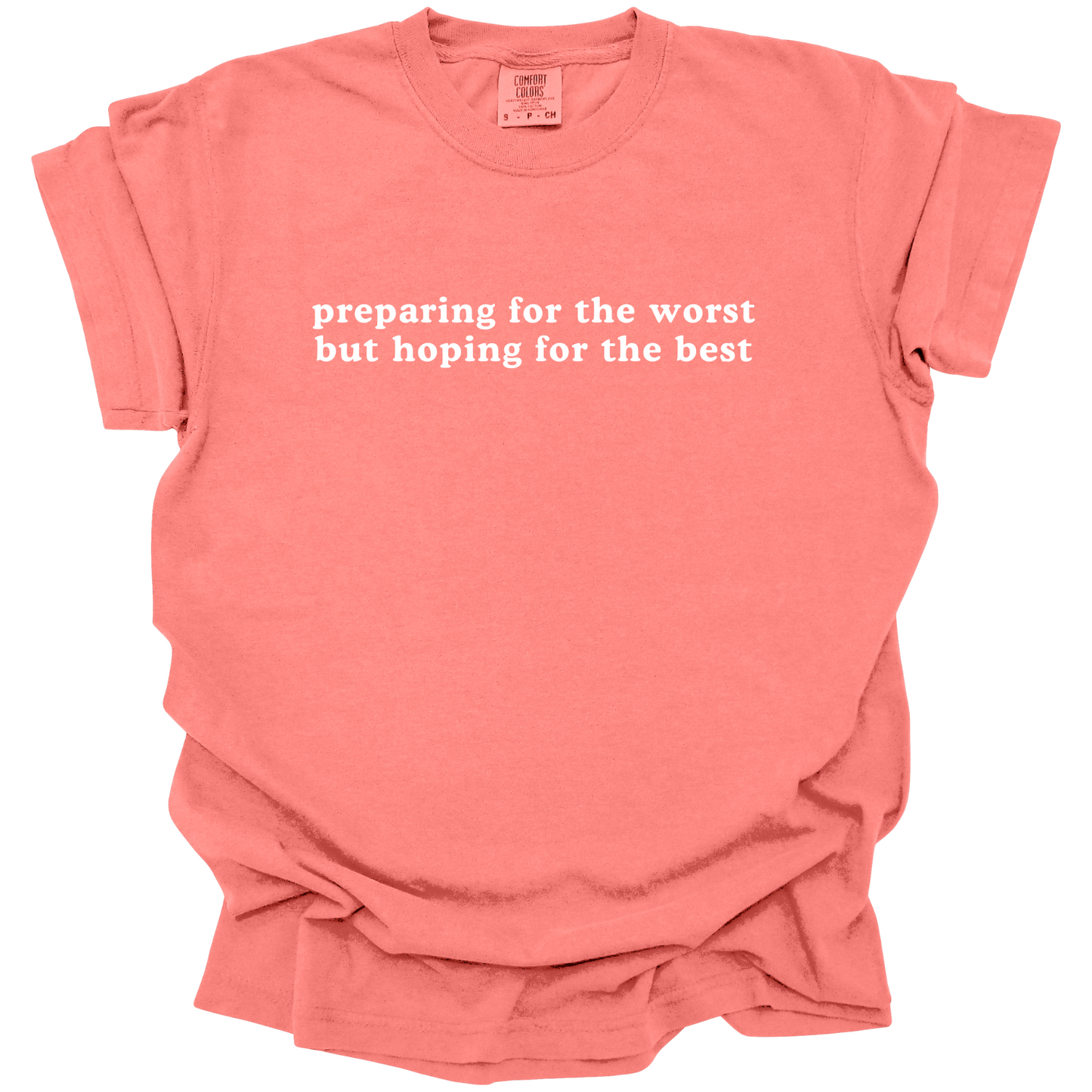 Preparing For The Worst Tee