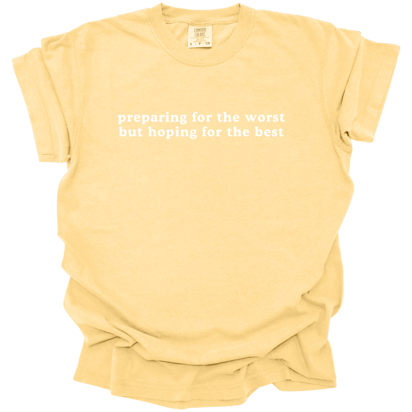Preparing For The Worst Tee