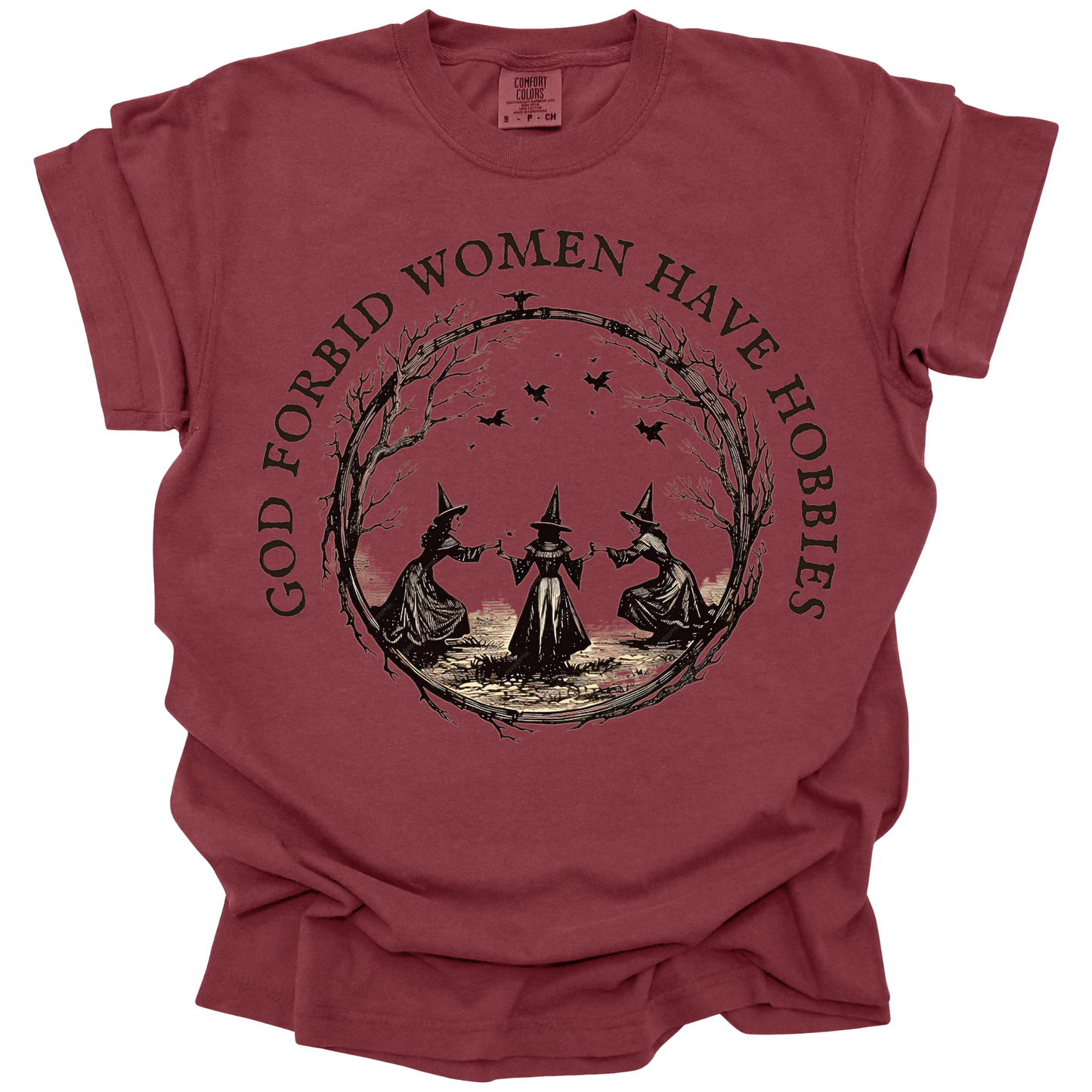 God Forbid Women Have Hobbies Tee