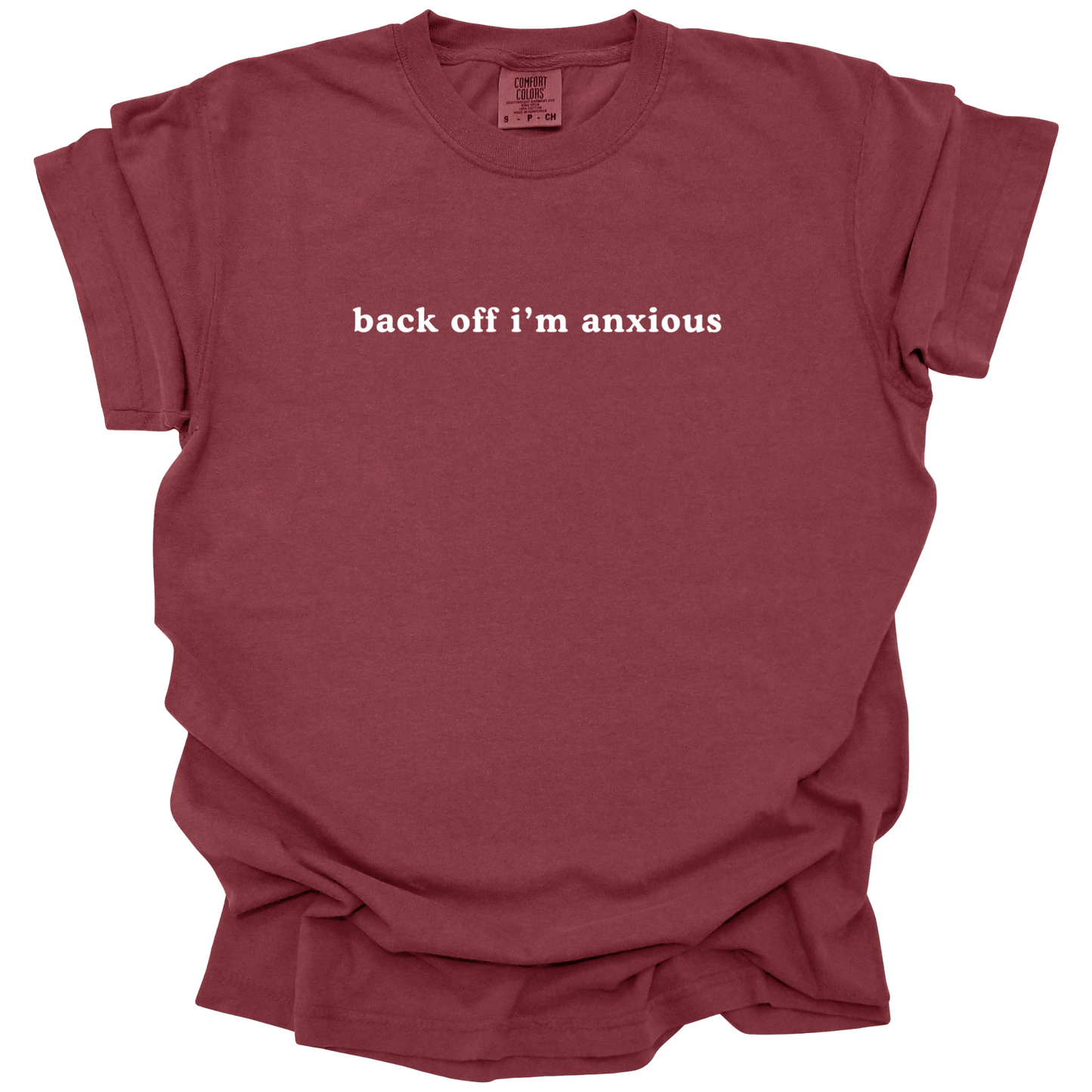 Back Off I'm Anxious Tee
