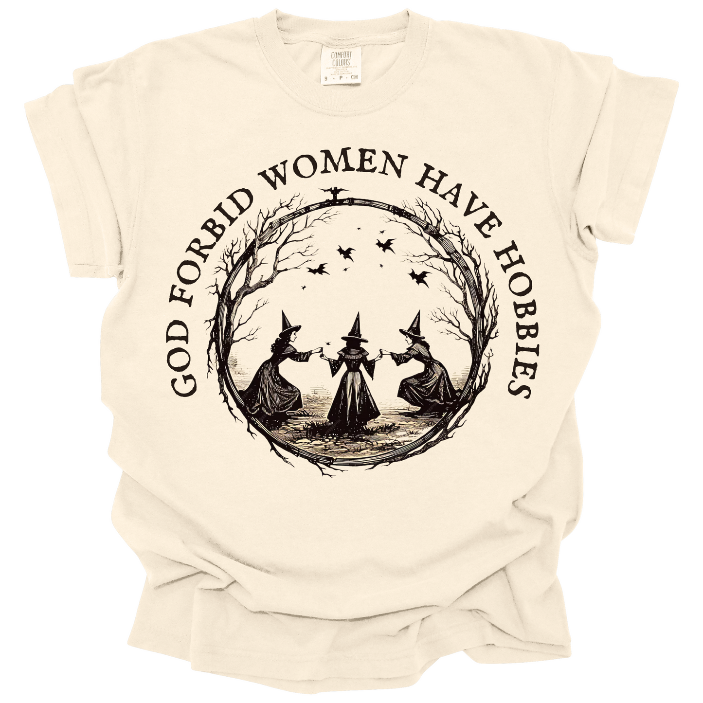 God Forbid Women Have Hobbies Tee