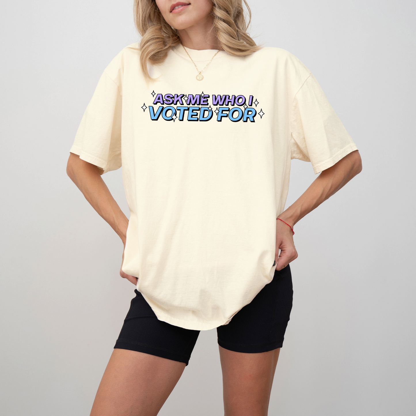 Ask Me Who I Voted For Tee