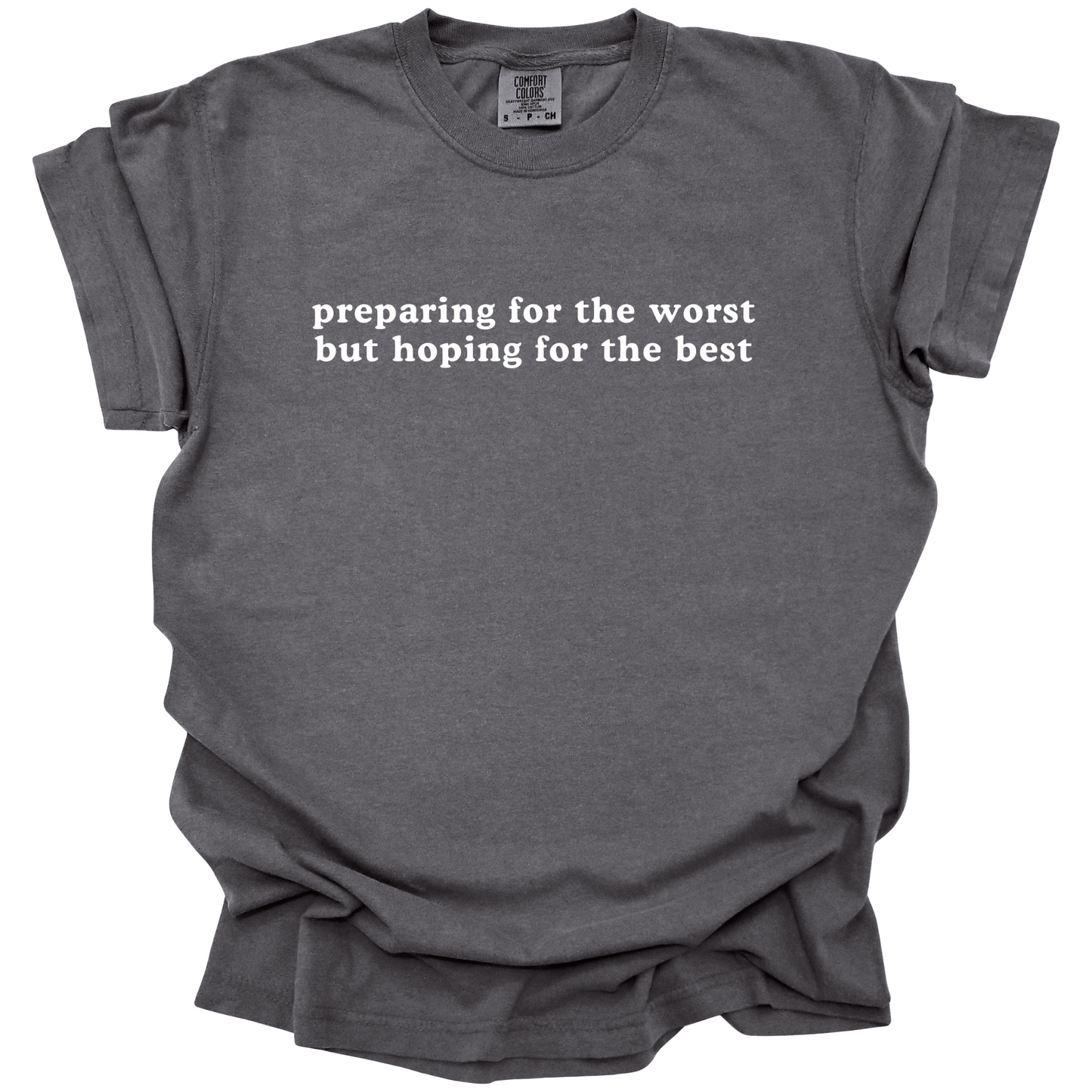 Preparing For The Worst Tee