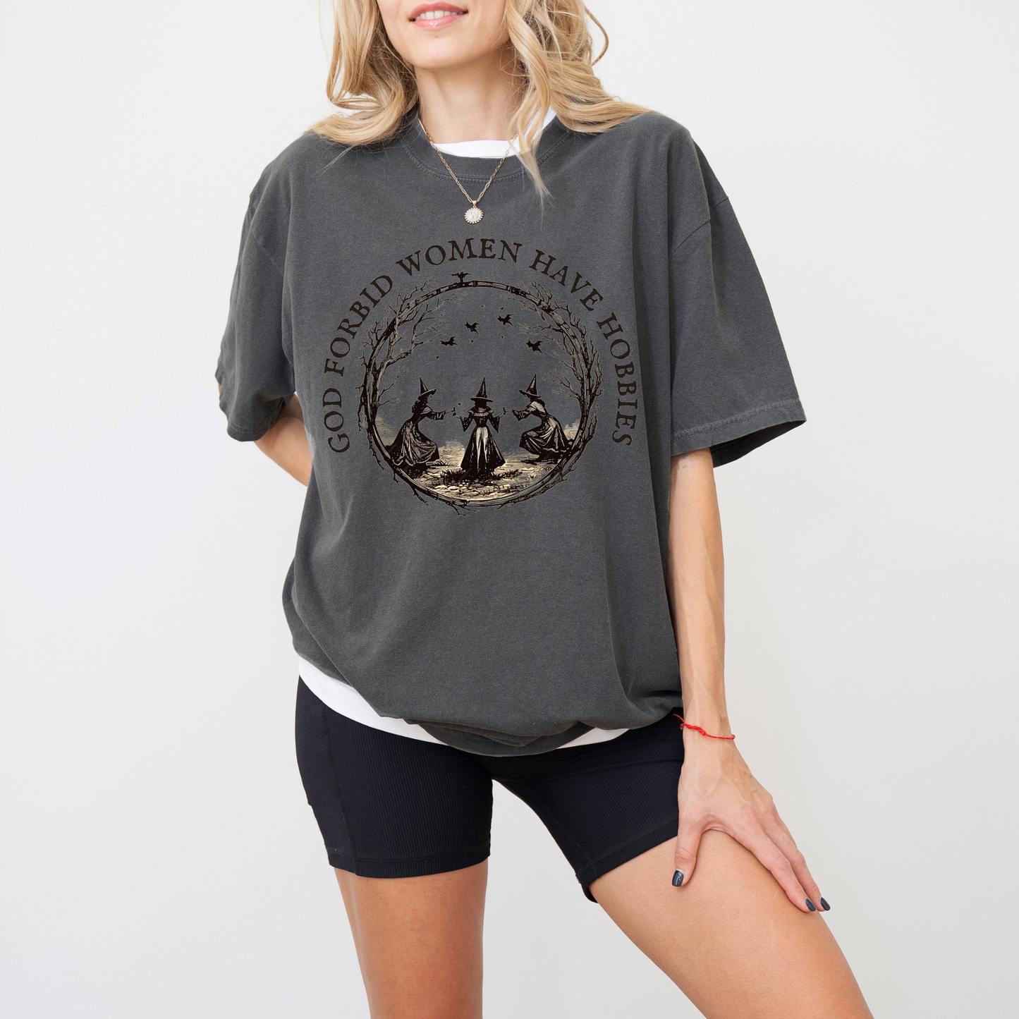 God Forbid Women Have Hobbies Tee