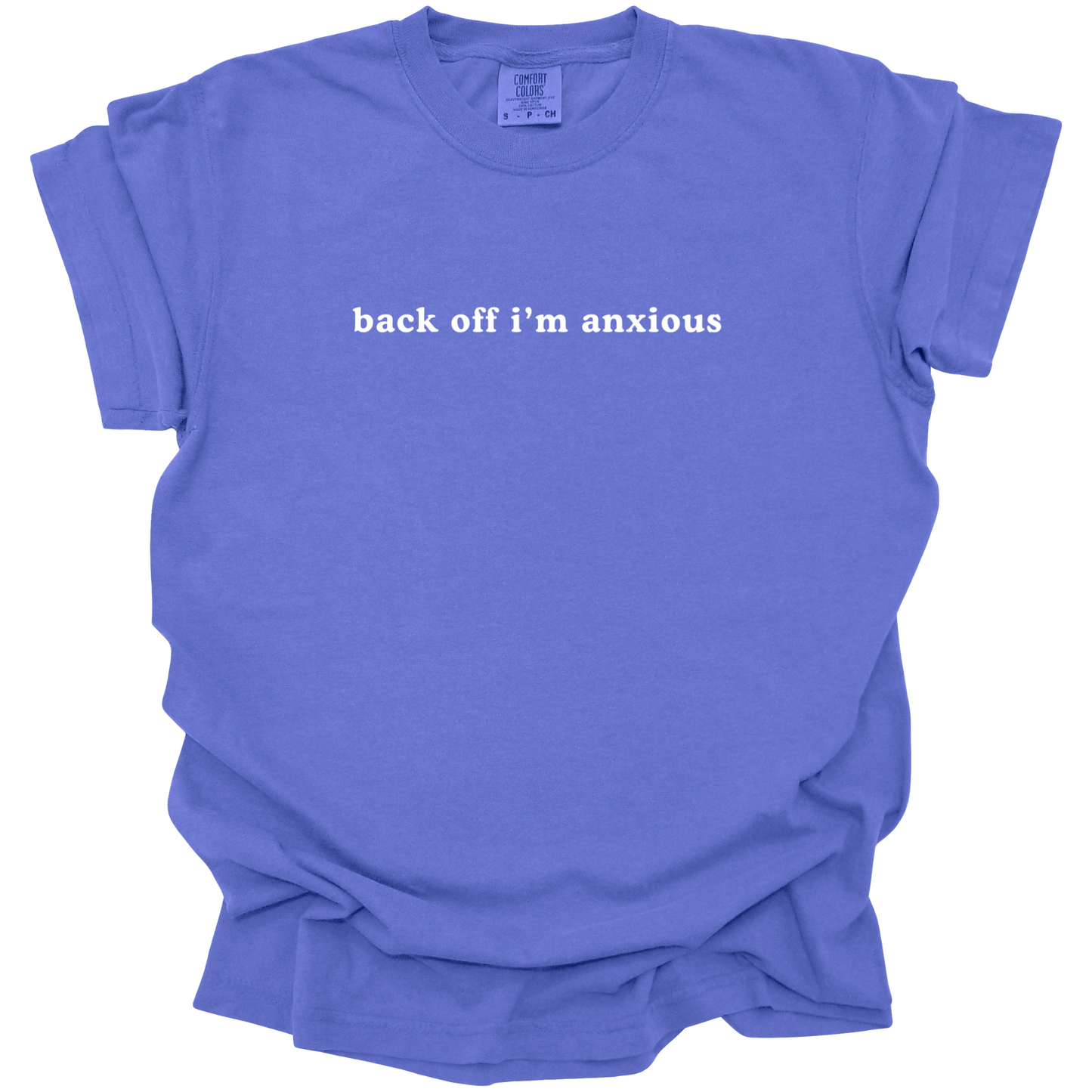 Back Off I'm Anxious Tee