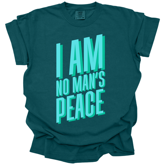 I Am No Man's Peace Tee