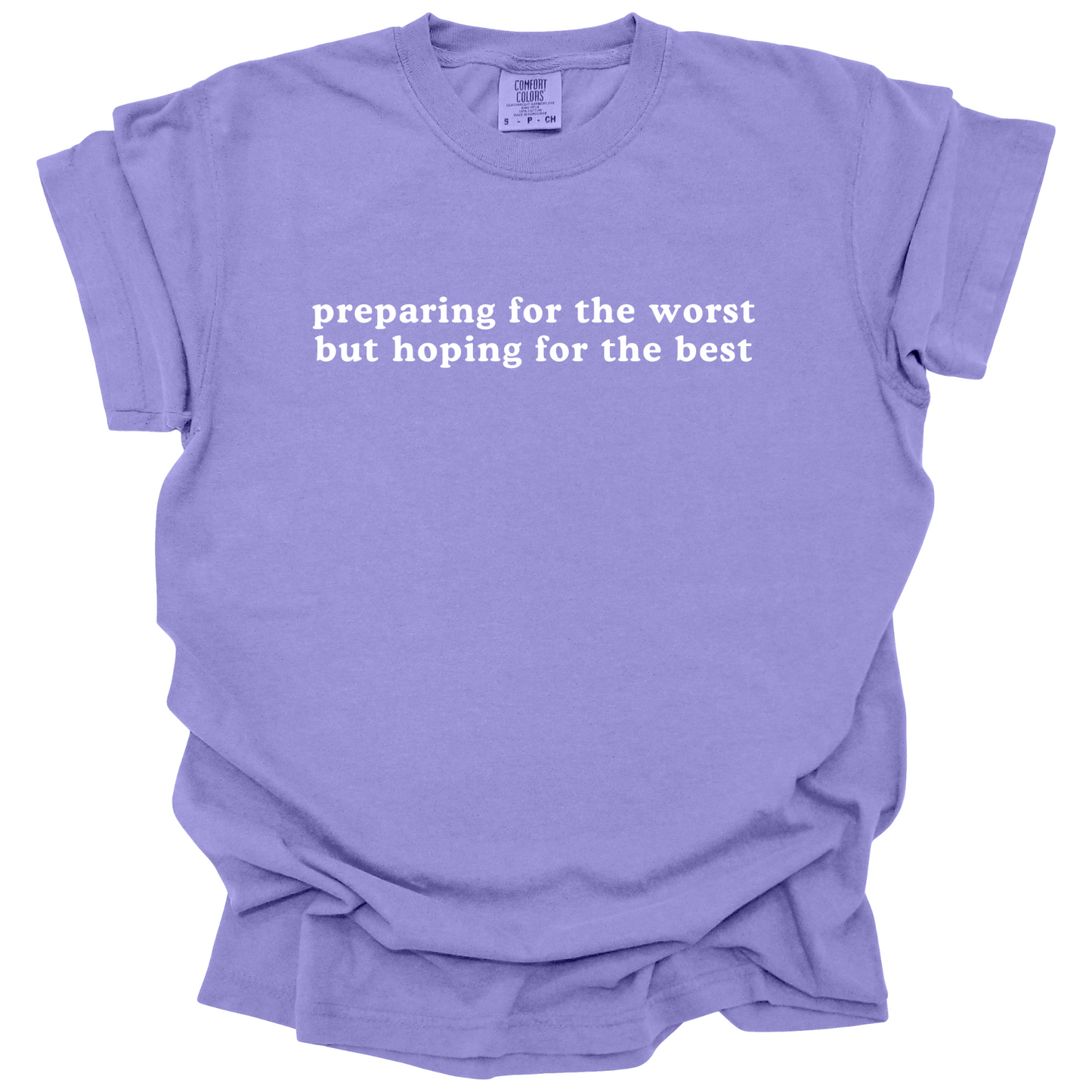 Preparing For The Worst Tee