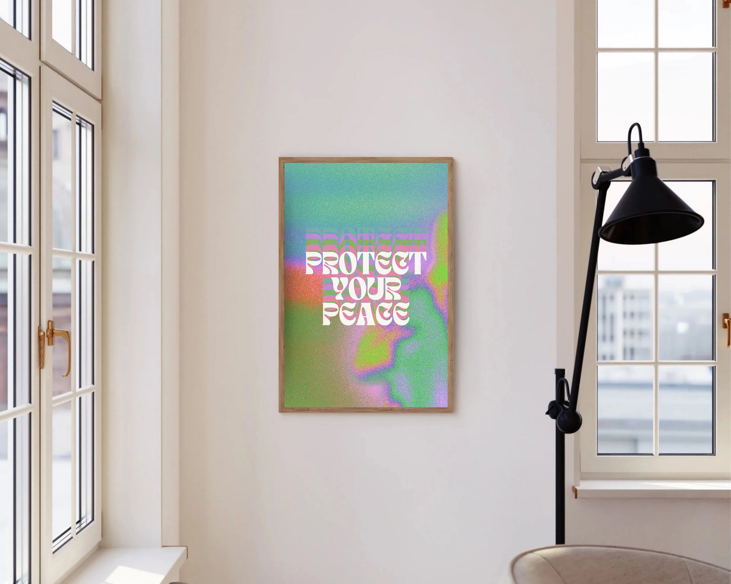 Protect Your Peace Print