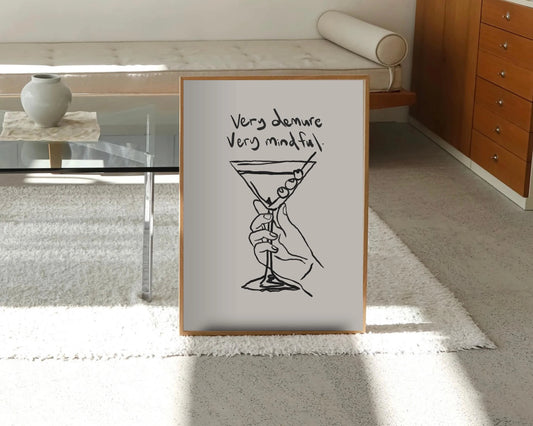 Demure and Mindful Martini Print