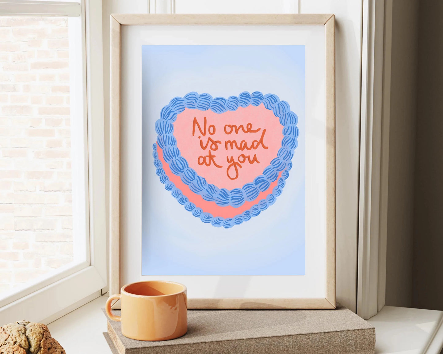 No One Is Mad At You Print