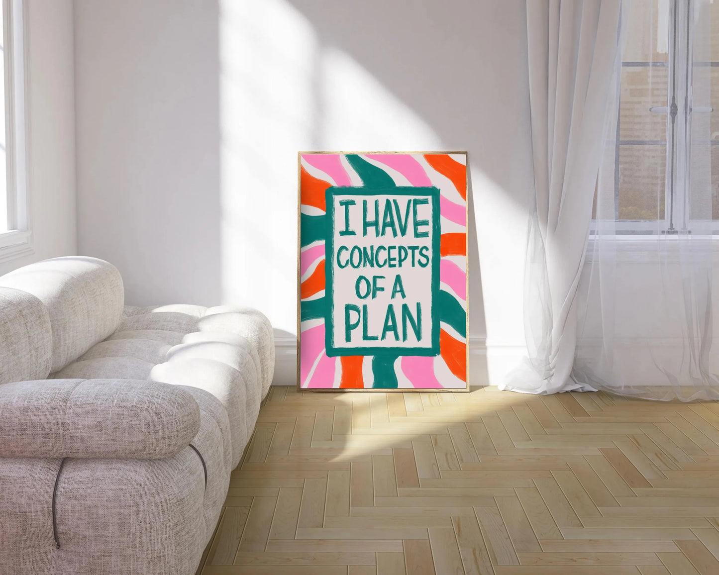I Have Concepts of a Plan Print