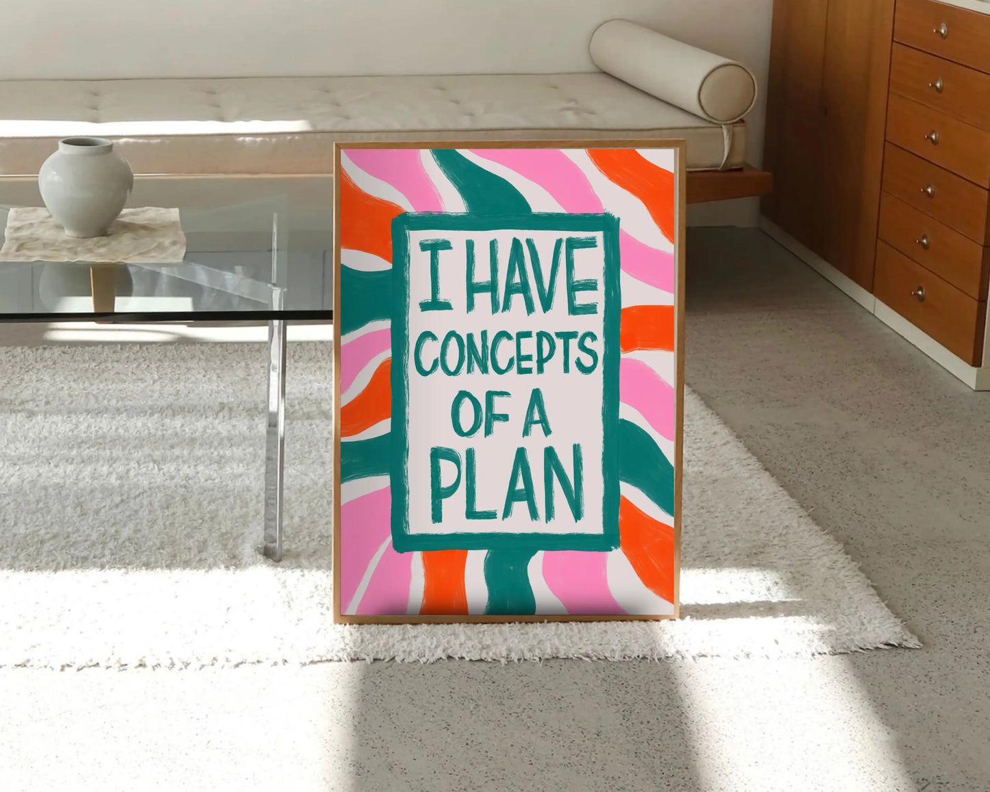 I Have Concepts of a Plan Print