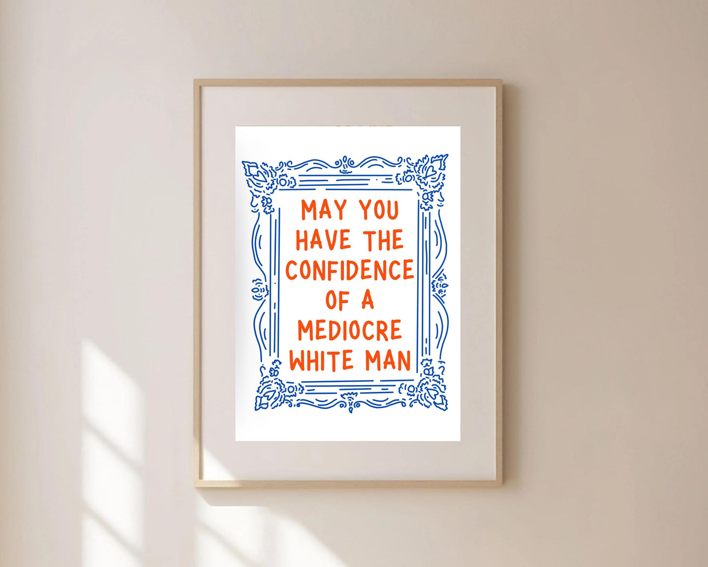 Mediocre White Man Print