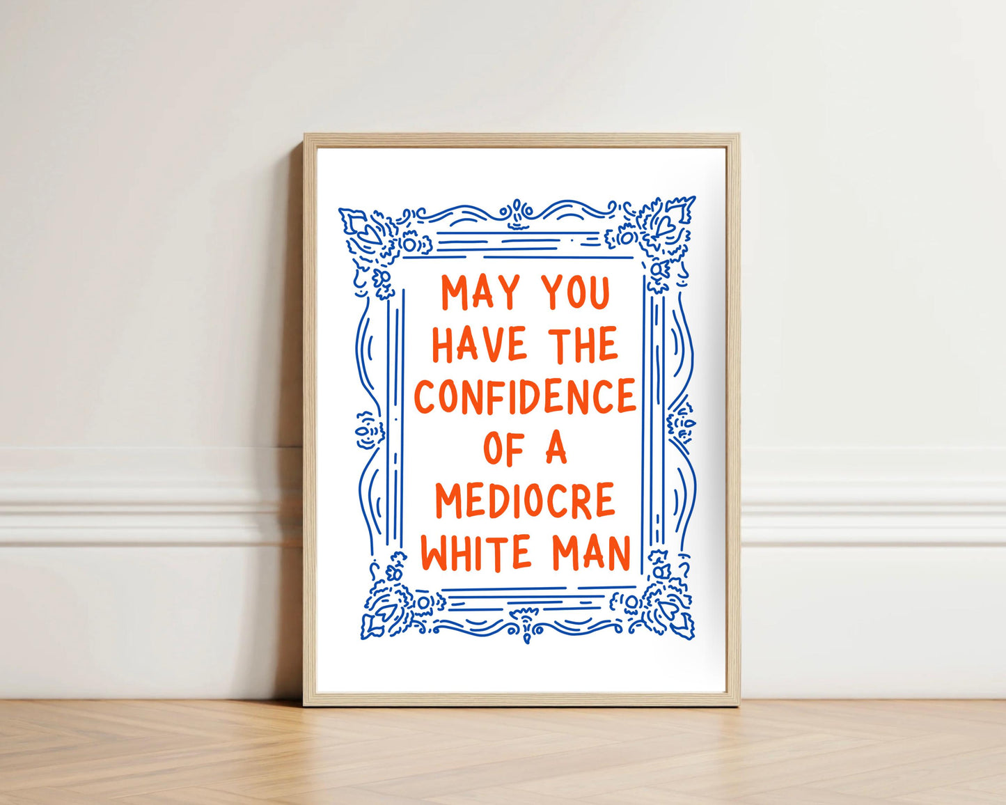 Mediocre White Man Print
