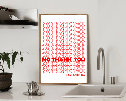 No Thank You Print