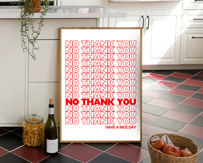 No Thank You Print
