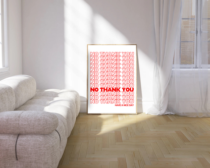 No Thank You Print