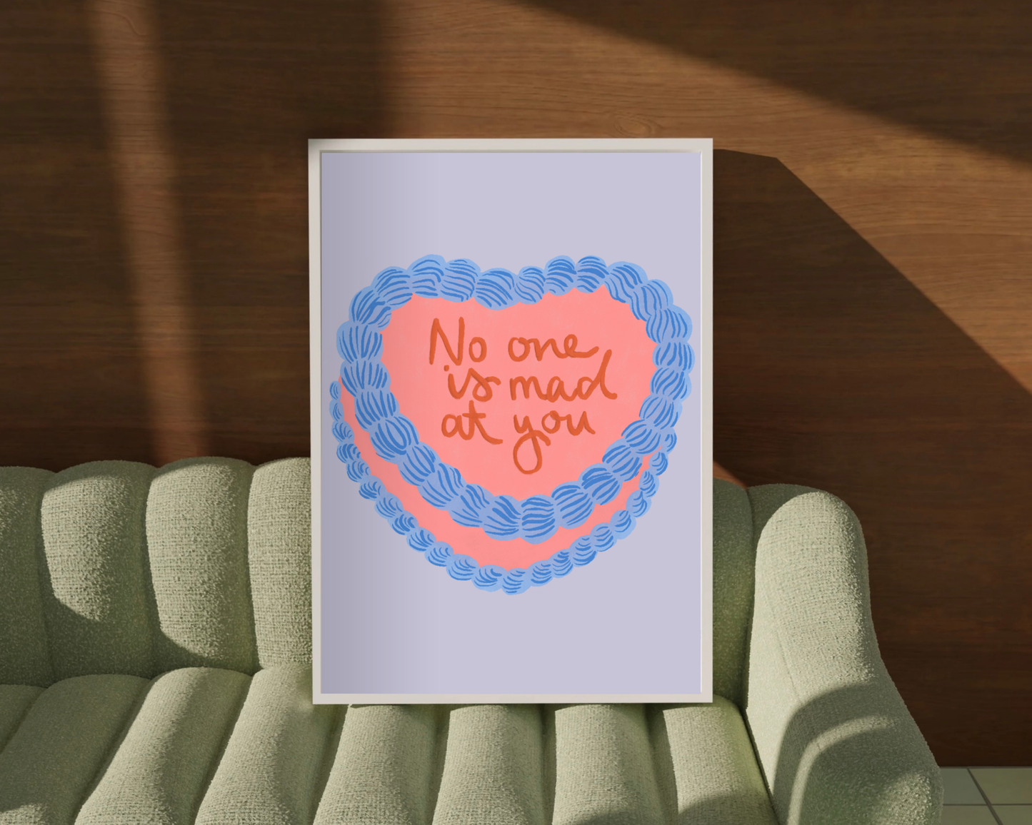 No One Is Mad At You Print