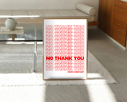 No Thank You Print
