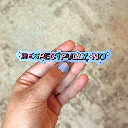Respectfully No Sticker