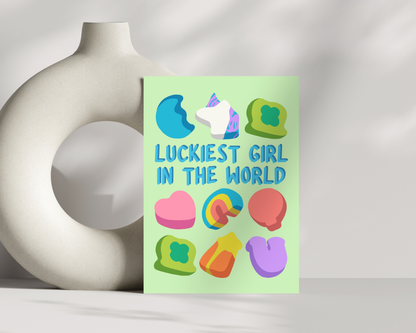 Luckiest Girl In The World Print