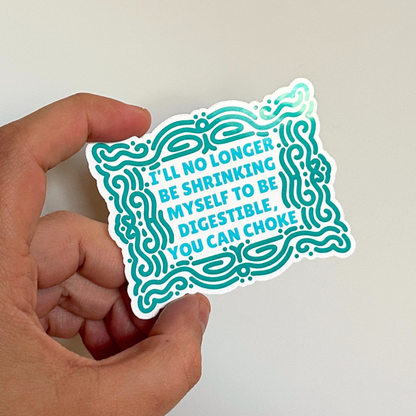 You Can Choke Sticker